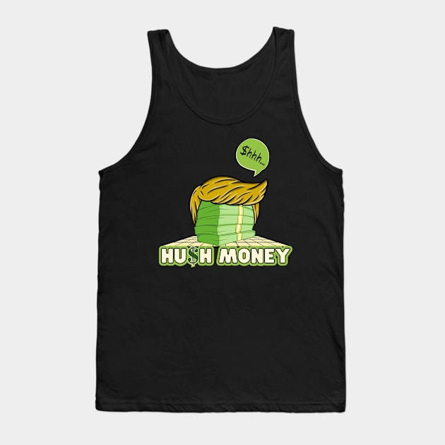 Hush Money Tank Top by Kenny The Bartender's Tee Emporium